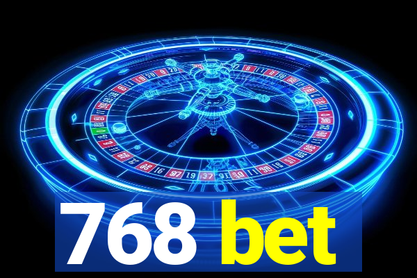 768 bet